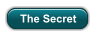 The Secret